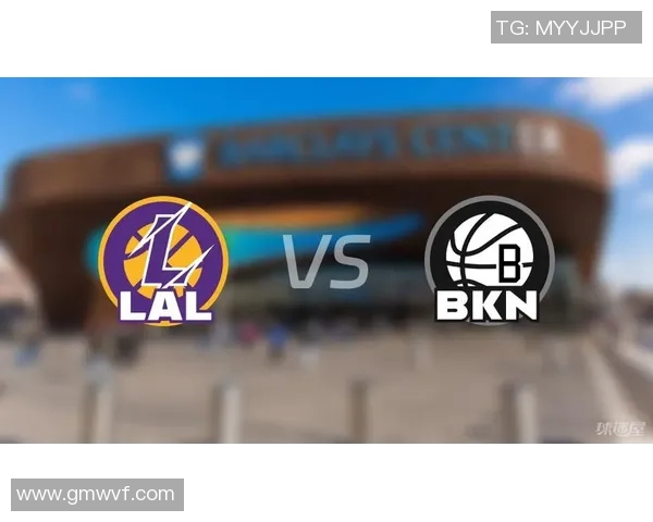 NBA篮网与湖人精彩对决全程回顾与赛后分析