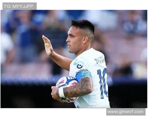 劳塔罗：从天才少年到足球巨星的华丽蜕变之路